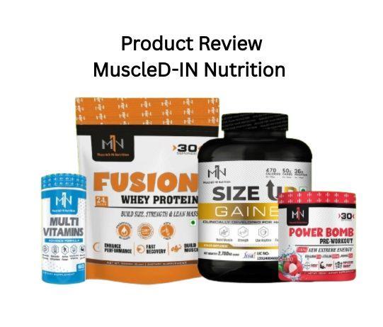 Product Review: In-Depth Look at MuscleD-IN Nutrition Supplements for Fitness & Performance