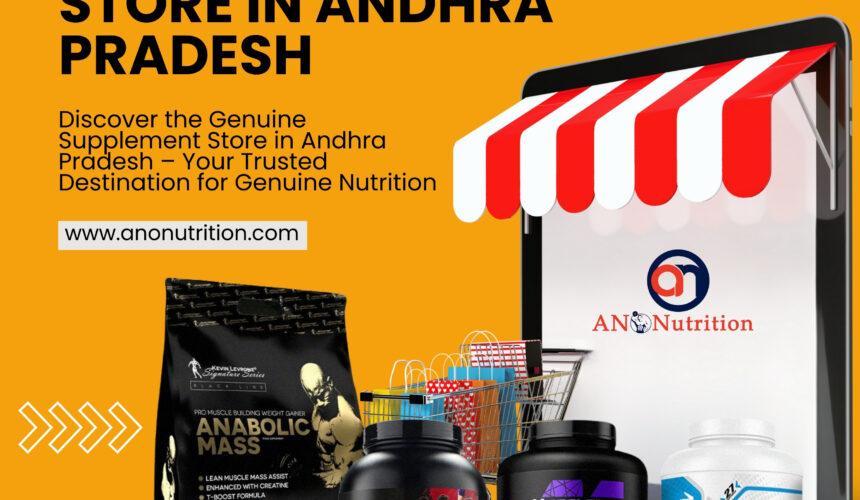 Genuine Supplement Store in Andhra Pradesh