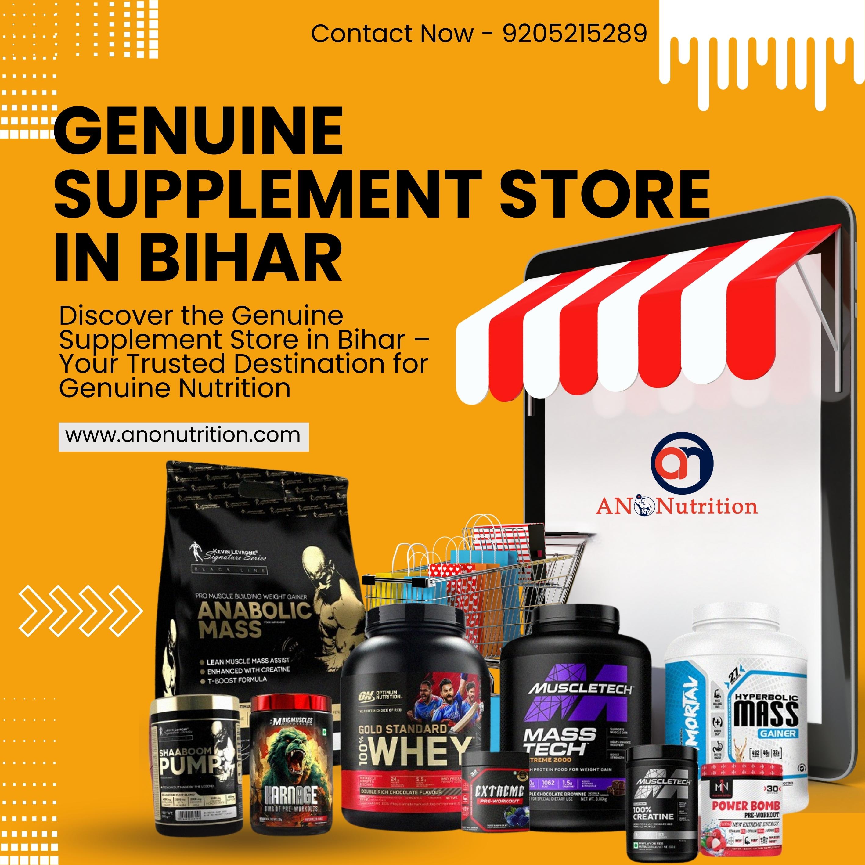 Genuine Supplement Store in Bihar