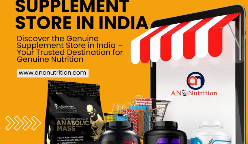 Genuine Supplement Store in India