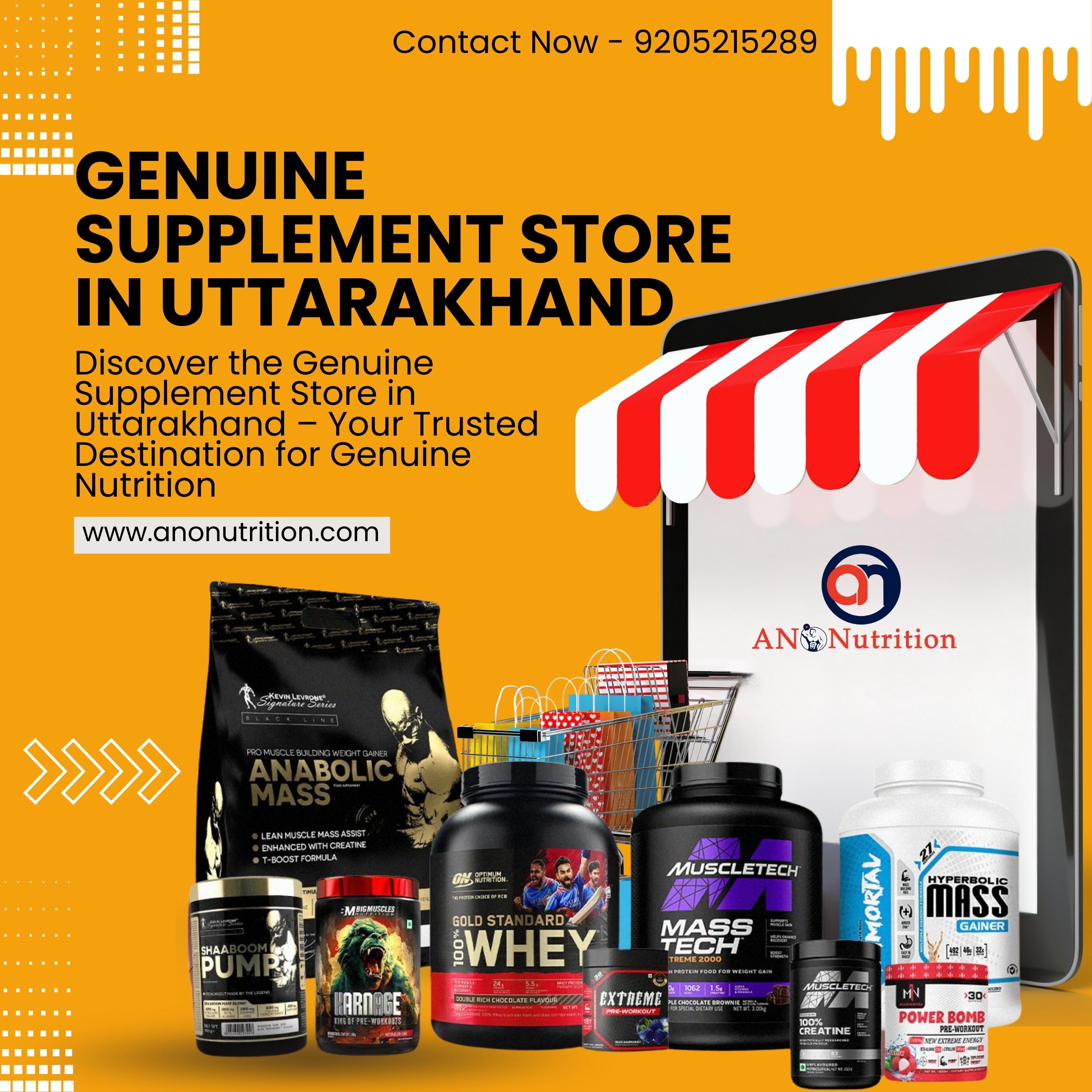 Genuine Supplement Store in Uttarakhand 1 Genuine Supplement Store in Uttarakhand